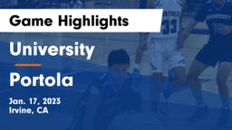 University  vs Portola  Game Highlights - Jan. 17, 2023