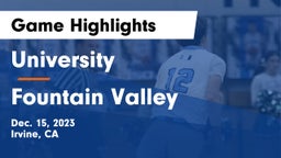 University  vs Fountain Valley  Game Highlights - Dec. 15, 2023