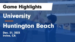 University  vs Huntington Beach  Game Highlights - Dec. 21, 2023