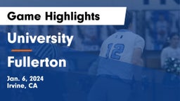 University  vs Fullerton  Game Highlights - Jan. 6, 2024