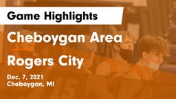 Cheboygan Area  vs Rogers City Game Highlights - Dec. 7, 2021