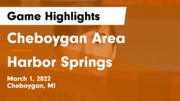 Cheboygan Area  vs Harbor Springs  Game Highlights - March 1, 2022