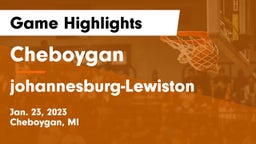 Cheboygan  vs johannesburg-Lewiston Game Highlights - Jan. 23, 2023