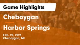 Cheboygan  vs Harbor Springs  Game Highlights - Feb. 28, 2023