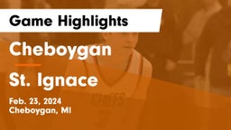 Cheboygan  vs St. Ignace  Game Highlights - Feb. 23, 2024