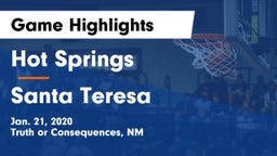 Hot Springs  vs Santa Teresa  Game Highlights - Jan. 21, 2020