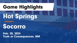 Hot Springs  vs Socorro Game Highlights - Feb. 28, 2024