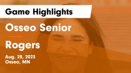Osseo Senior  vs Rogers  Game Highlights - Aug. 28, 2023