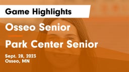 Osseo Senior  vs Park Center Senior  Game Highlights - Sept. 28, 2023