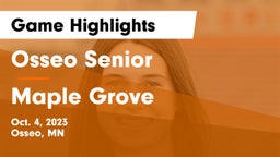 Osseo Senior  vs Maple Grove  Game Highlights - Oct. 4, 2023