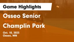 Osseo Senior  vs Champlin Park  Game Highlights - Oct. 10, 2023
