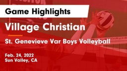 Village Christian  vs St. Genevieve Var Boys Volleyball Game Highlights - Feb. 24, 2022