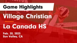 Village Christian  vs La Canada HS Game Highlights - Feb. 20, 2023