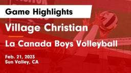 Village Christian  vs La Canada Boys Volleyball Game Highlights - Feb. 21, 2023