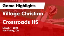 Village Christian  vs Crossroads HS Game Highlights - March 1, 2023