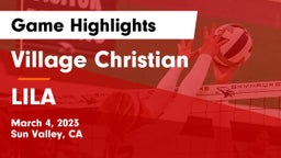 Village Christian  vs LILA Game Highlights - March 4, 2023