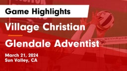 Village Christian  vs Glendale Adventist Game Highlights - March 21, 2024