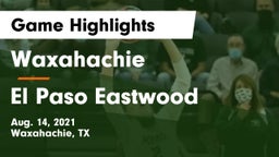 Waxahachie  vs El Paso Eastwood Game Highlights - Aug. 14, 2021