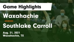 Waxahachie  vs Southlake Carroll  Game Highlights - Aug. 21, 2021