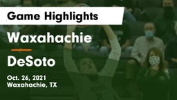 Waxahachie  vs DeSoto  Game Highlights - Oct. 26, 2021