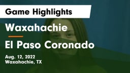Waxahachie  vs El Paso Coronado Game Highlights - Aug. 12, 2022