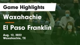 Waxahachie  vs El Paso Franklin Game Highlights - Aug. 12, 2022