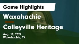 Waxahachie  vs Colleyville Heritage Game Highlights - Aug. 18, 2022
