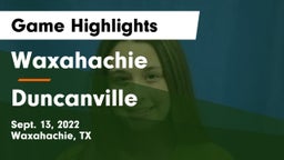 Waxahachie  vs Duncanville  Game Highlights - Sept. 13, 2022
