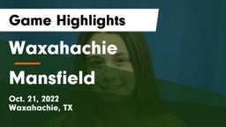 Waxahachie  vs Mansfield  Game Highlights - Oct. 21, 2022
