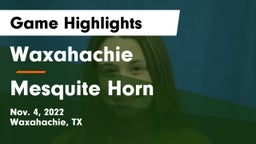 Waxahachie  vs Mesquite Horn Game Highlights - Nov. 4, 2022