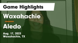Waxahachie  vs Aledo  Game Highlights - Aug. 17, 2023