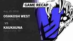Recap: Oshkosh West  vs. Kaukauna  2016