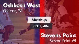 Matchup: Oshkosh West High vs. Stevens Point  2016