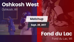 Matchup: Oshkosh West High vs. Fond du Lac  2017