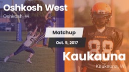 Matchup: Oshkosh West High vs. Kaukauna  2017