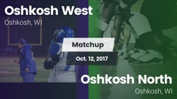 Matchup: Oshkosh West High vs. Oshkosh North  2017