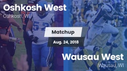 Matchup: Oshkosh West High vs. Wausau West  2018