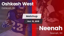 Matchup: Oshkosh West High vs. Neenah  2018