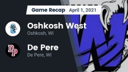 Recap: Oshkosh West  vs. De Pere  2021