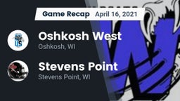 Recap: Oshkosh West  vs. Stevens Point  2021