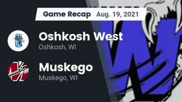 Recap: Oshkosh West  vs. Muskego  2021