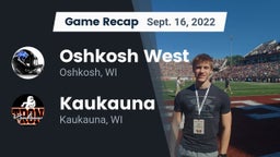 Recap: Oshkosh West  vs. Kaukauna  2022