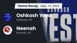 Recap: Oshkosh West  vs. Neenah  2023