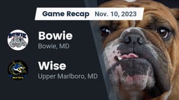 Recap: Bowie  vs. Wise  2023