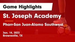 St. Joseph Academy  vs Pharr-San Juan-Alamo Southwest  Game Highlights - Jan. 14, 2022