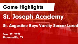 St. Joseph Academy  vs St. Augustine  Boys Varsity Soccer Laredo Texas Game Highlights - Jan. 29, 2022