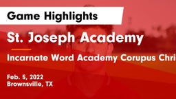 St. Joseph Academy  vs Incarnate Word Academy Corupus Christi Texas  Boys Varsity Soccer Game Highlights - Feb. 5, 2022