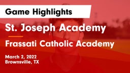 St. Joseph Academy  vs Frassati Catholic Academy Game Highlights - March 2, 2022