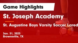 St. Joseph Academy  vs St. Augustine  Boys Varsity Soccer Laredo, TX Game Highlights - Jan. 31, 2023
