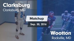 Matchup: Clarksburg High vs. Wootton  2016